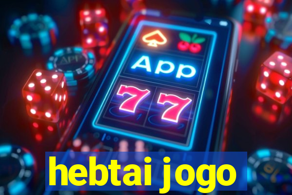 hebtai jogo